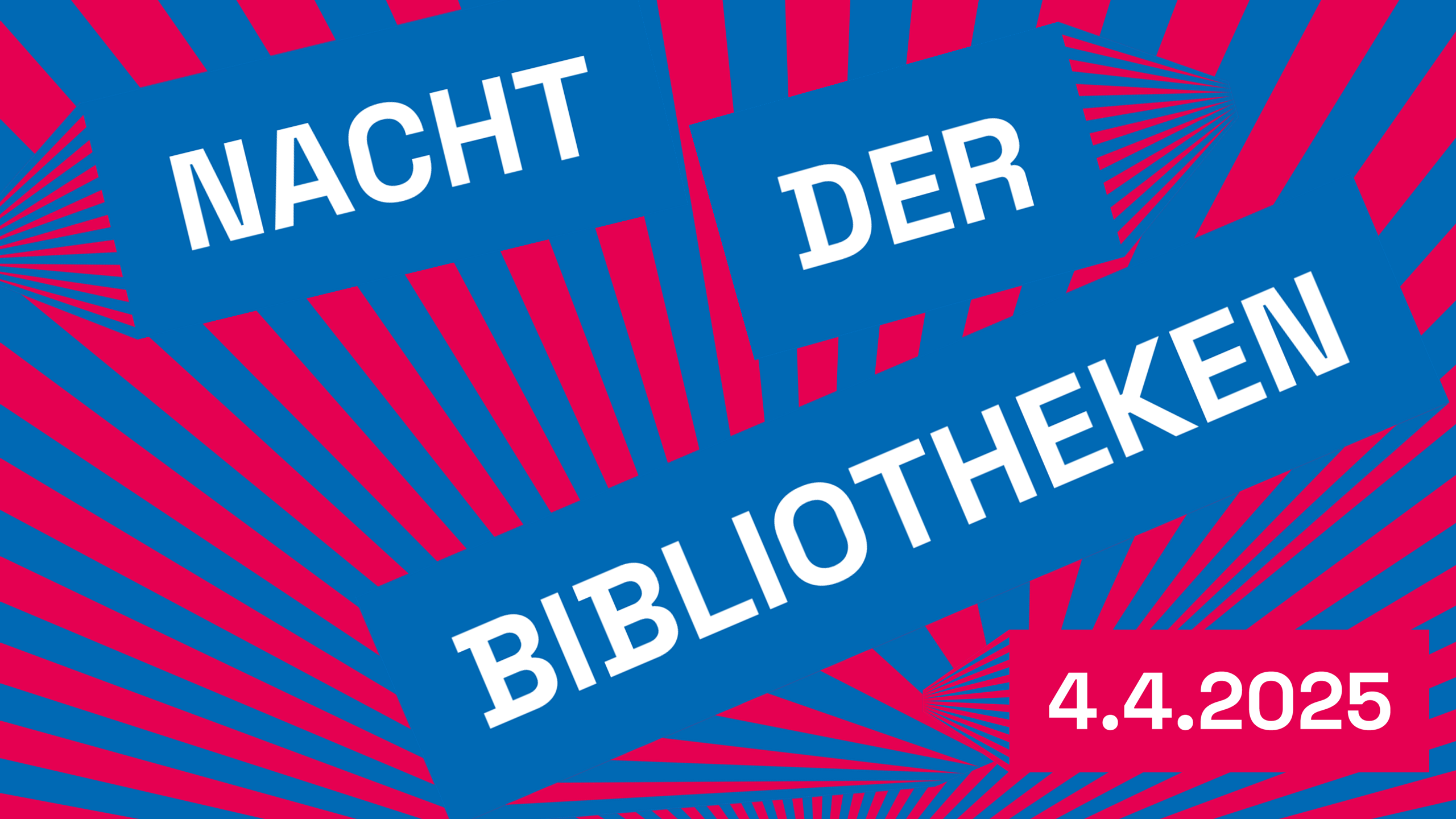 Nacht der Bibliotheken Nacht der Bibliotheken
