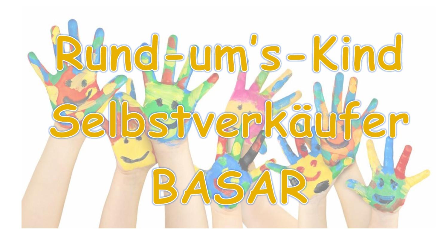 Rund ums Kind Selbstverkäuferbasar Rund ums Kind Selbstverkäuferbasar